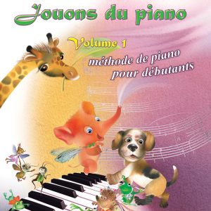 jouons du piano VOLUME 1 méthode d'apprentissage du piano